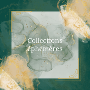 Collections éphémères